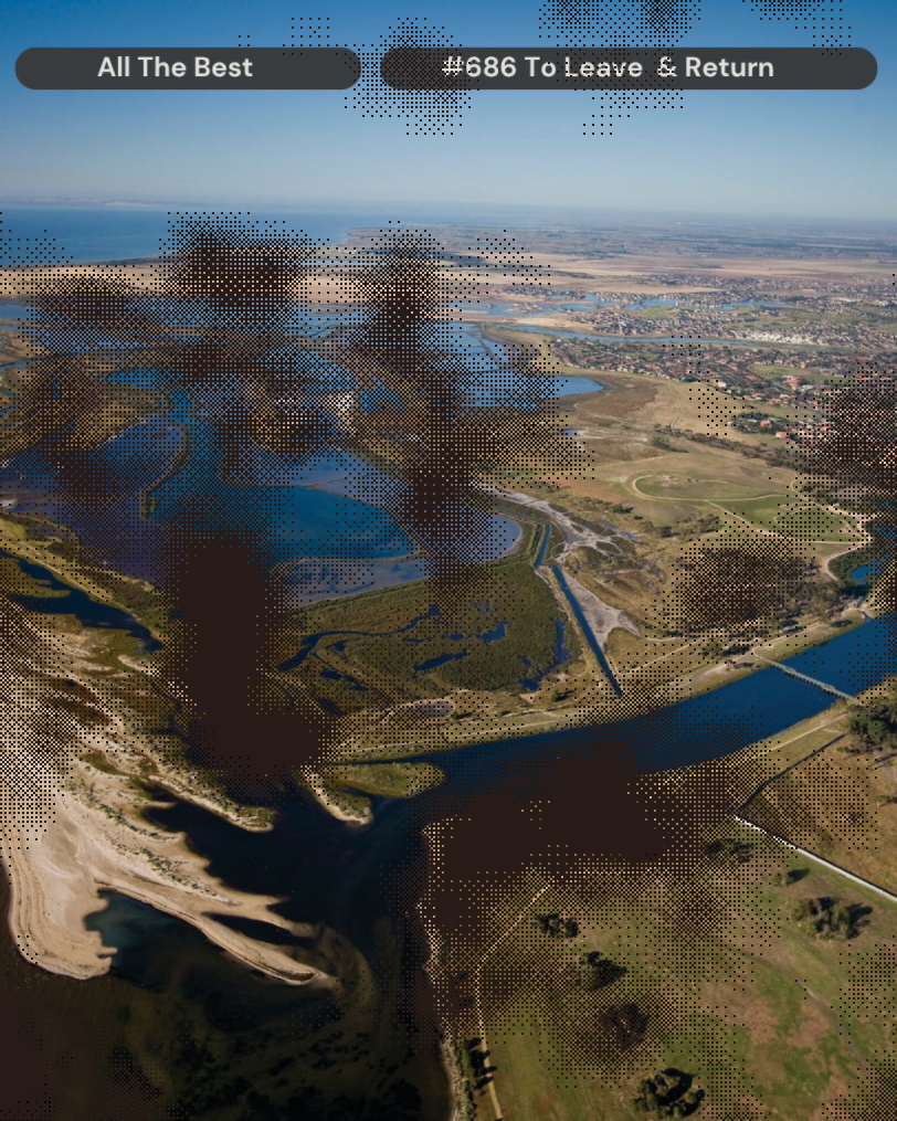 #686 To Leave and Return